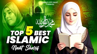 2023 New Naat Sharif  New Islamic Naat  Naat Sharif  Top 5 Urdu Naat Sharif Superhit Naat Sharif [upl. by Melania847]