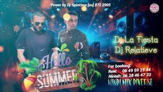 Hello Summer Hindi Mix  Dj La Fiesta x Dj Relatieve [upl. by Ydor]