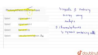 Photosynthesis bacteria have [upl. by Acinoev436]