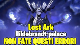 LOST ARK  HILDEBRANDTPALACE MAI STATO COSI FACILE  Lost ark ita [upl. by Valerle]