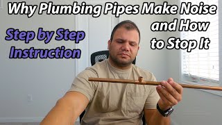 Why Plumbing Pipes Make Noise and How To Stop the Hammering or Whistling Sound [upl. by Walford]