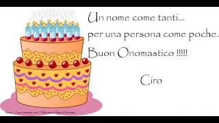 Tanti auguri di Buon Onomastico Ciro [upl. by Aleicarg]