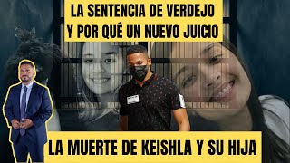 LA MUERTE DE KEISHLA Y SU HIJA  La sentencia de Verdejo y por qué un nuevo juicio [upl. by Oihsoy14]