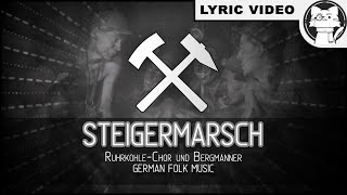 Steigerlied  BEST VERSION ⭐ LYRICS GERENG German folk song Alle Strophen [upl. by Sicnarf809]