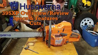 Husqvarna 395xp OverviewReview Specs Features and Cutting [upl. by Htebaras]