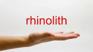 How to Pronounce rhinolith  American English [upl. by Lativa]