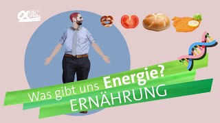 Kalorien und Energie  Ernährung  alpha Lernen erklärt Biologie [upl. by Veronique735]