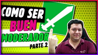 Cómo Ser un Buen Moderador  Parte 2 [upl. by Hareema132]