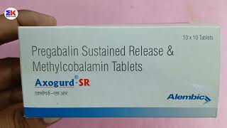 Axogurd SR Tablet  Pregablin and Methylcobalamin Tablet  AxogurdSR Tablet Uses Benefit Dosage [upl. by Eiresed]