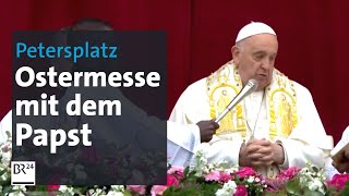 Petersplatz Ostermesse mit dem Papst  BR24 [upl. by Orlene]