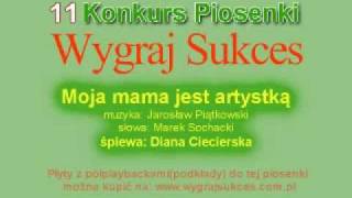 quotMoja mama jest artystkaquot  11 Konkurs Piosenki quotWygraj Sukcesquot [upl. by Murray949]