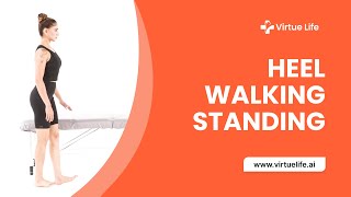 Heel Walking in Standing Strengthen Your Lower Legs amp Ankles  VirtueLife Physiotherapy [upl. by Halli]