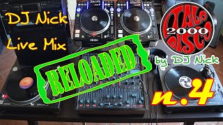 DJ NICK 2000s Vinyl ItaloDisco Mix live 4 RELOADED [upl. by Notlil]