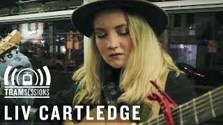 Liv Cartledge  You Got Me High  Tram Sessions [upl. by Faus]