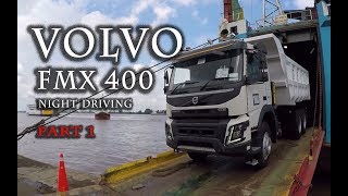 DRIVING VOLVO FMX 400 DT night mobilisation part 1 [upl. by Av]