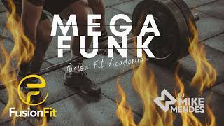 MEGA FUNK  ACADEMIA FUSION FIT DJ MIKE MENDES [upl. by Anema495]