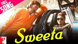 Sweeta  Full Song  Kill Dil  Ranveer Singh  Ali Zafar  Parineeti Chopra  Adnan Sami [upl. by Nnitsuj991]