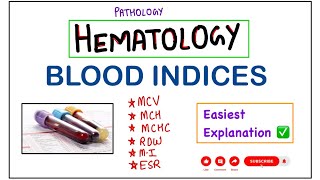 Blood RBC Indices  PCVMCVMCHCRDWMIESR   Blood Pathology  Haematology pathology robbins [upl. by Arev]