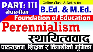 Part 3  Perennialism  Curriculum  Role of Teacher and Student  in Nepali  GyanRaJankari [upl. by Hutson]