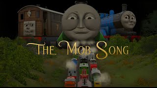 The Mob Song Thomas Trainz Remake [upl. by Dugan999]