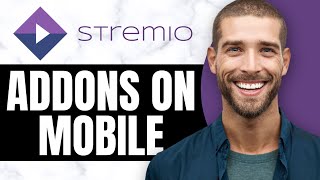 HOW TO USE STREMIO ADDONS ON MOBILE Easy Way [upl. by Dill]