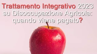 Trattamento integrativo sulla disoccupazione agricola quando arriva [upl. by Durrej]