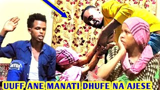 UUFF😭 ANE MANATI DHUFE NA AJESE UBALESI KIYA ITI DHAQUF DEMAA [upl. by Adnolahs]