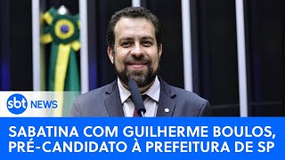 Sabatina com Guilherme Boulos PSOL précandidato à prefeitura de São Paulo [upl. by Elman464]