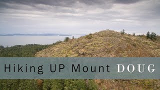 Hiking Up Mount Doug  Honouring White Rock with the Stories of our Paths  Vlog 109 [upl. by Jen166]