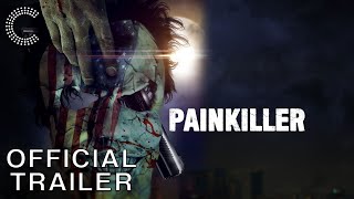 Painkiller  Official Trailer [upl. by Ebonee42]