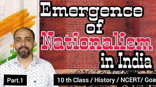 Emergence of Nationalism in India part I 10th Class Social Science I NCERT GOA BOARD [upl. by Trebreh994]