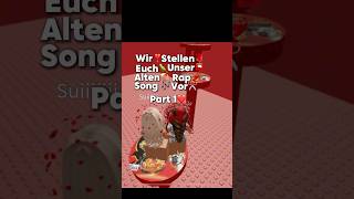 Unser alten Rap Song roblox rapsongfunnyfyviral [upl. by Neumark]