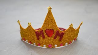 Mothers Day Special Crown  How to make Crown with paper at home  Tiara Crown for Mom Easy DIY [upl. by Ykceb]