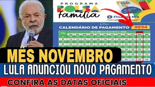 CALENDÁRIO DE PAGAMENTO ANTECIPADO PARA O MÊS DE NOVEMBRO 2024 BOLSA FAMÍLIA [upl. by Yarehs]