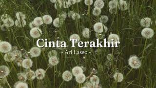 Cinta Terakhir  Ari Lasso Speed Up Reverb TikTok Version [upl. by Ledif130]