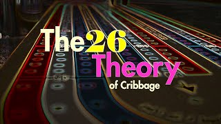 Take Your Cribbage Game To The Next Level A Quick Guide to the 26 Theory  Cribbage Strategy [upl. by Eiramnerual]