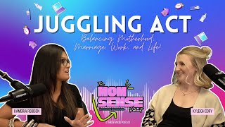 Momsense Podcast The Juggling Act of Motherhood podcast momsense moms momlife [upl. by Olimpia665]