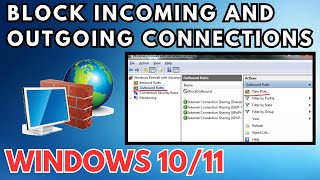 How to Block Incoming and Outgoing Connections in Windows 1011 [upl. by Gurolinick]