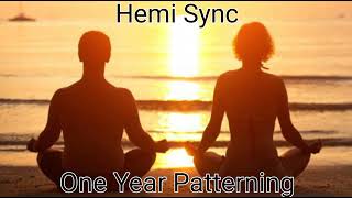 Hemi Sync Meditation Wave 4 Track 1 One year Patterning USE HEADPHONES [upl. by Felecia777]