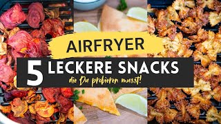 5 AirfryerSnacks die Du PROBIEREN MUSST [upl. by Elocyn]