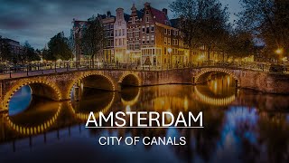 Relaxing Music  Amsterdam City amp Canals Tour  Venice of the North  NetherlandsEurope travelvlog [upl. by Nebeur96]