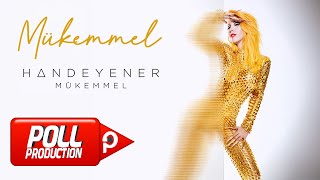 Hande Yener  Mükemmel [upl. by Ajroj]