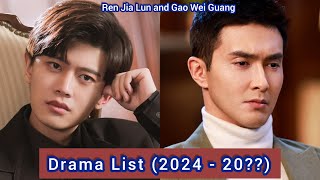 Gao Wei Guang and Ren Jia Lun  Drama List 2024  20 [upl. by Sinnel]