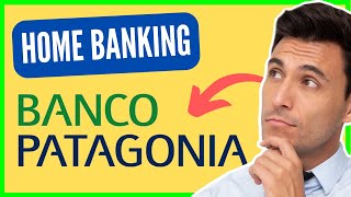 ✅【 2024 】¿Cómo hacer Home Banking Patagonia » BANCO PATAGONIA [upl. by Eiliak43]