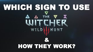 How Signs work in Witcher 3 Wild Hunt and which should you use [upl. by Clinton697]