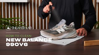 How To Clean The New Balance 990v6 Sneakers [upl. by Nibas]