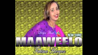 FATIMA HARYAN NEW SONG MAAWEELO HEES CUSUB 2014 DEEYOO MUSIC [upl. by Anawk]