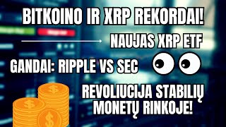 Bitcoin ir XRP revoliucija Naujienos kurios pakeis rinką [upl. by Aslin524]