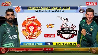 🔴Live LHQ vs ISU  1st Match PSL Live  Lahore Qalandars vs Islamabad United Live  cricketlive [upl. by Adiel]