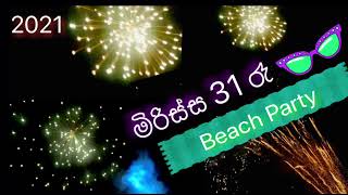 Mirissa 31st Beach party 2021 [upl. by Noguchi]